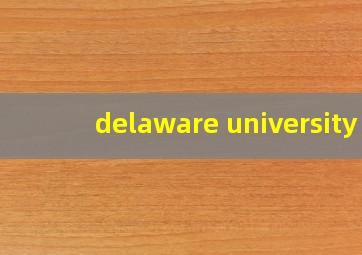 delaware university